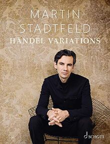 Händel Variations: Transcriptions for piano solo. Klavier. Spielpartitur. (Edition Schott)