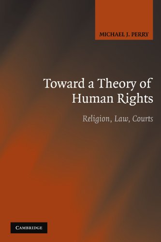Toward a Theory of Human Rights: Religion, Law, Courts