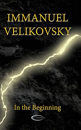 Immanuel Velikovsky In The Beginning