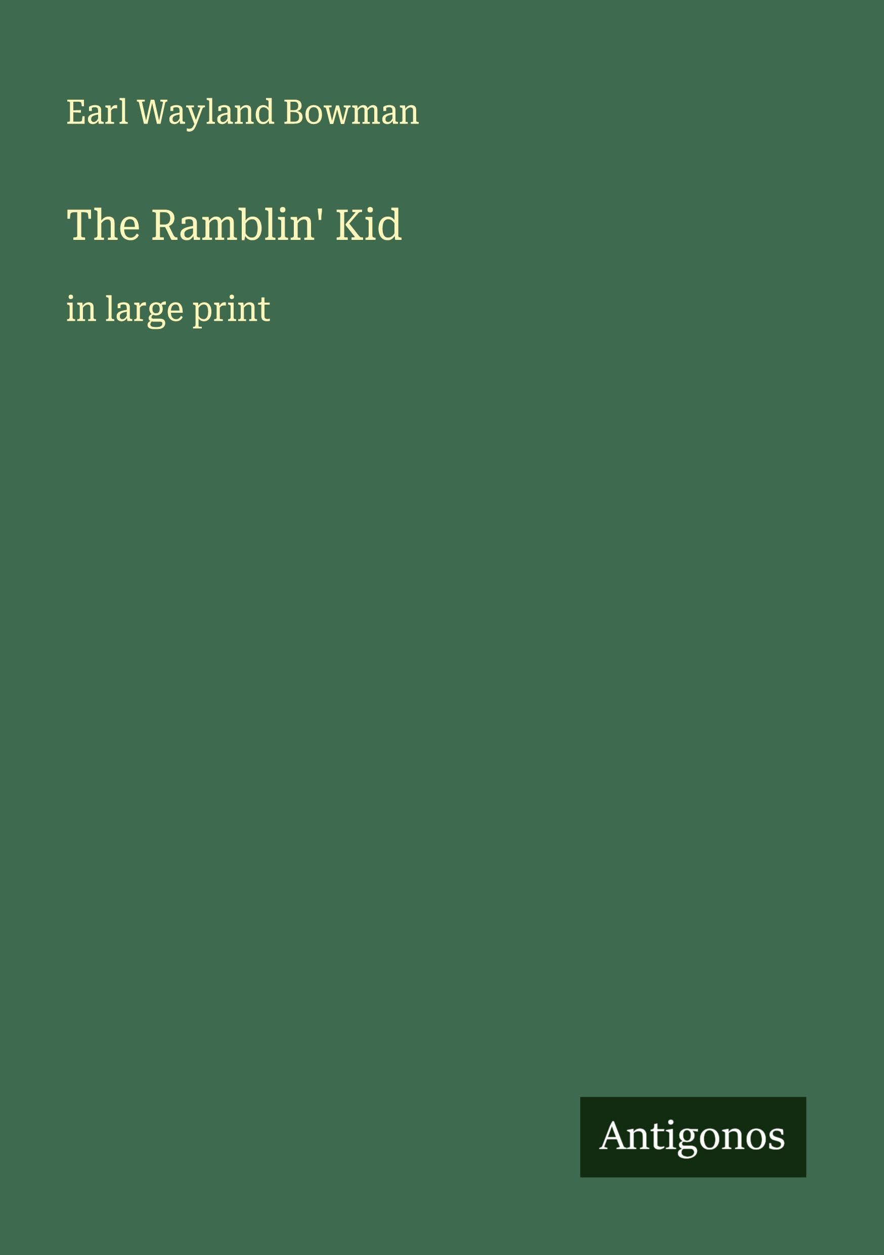 The Ramblin' Kid: in large print