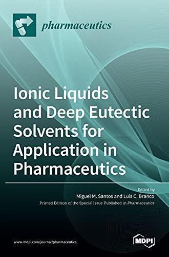 Ionic Liquids and Deep Eutectic Solvents for Application in Pharmaceutics