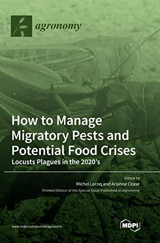 How to Manage Migratory Pests and Potential Food Crises: Locusts Plagues in the 2020's