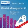 Was ist Management?: Das Beste aus 50 Jahren (2 MP3 CDs)
