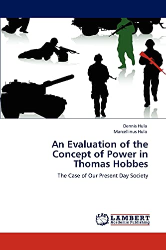 An Evaluation of the Concept of Power in Thomas Hobbes: The Case of Our Present Day Society