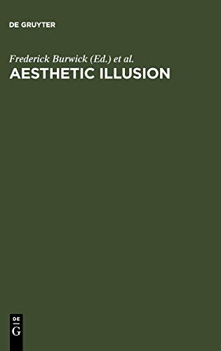 Aesthetic Illusion: Theoretical and Historical Approaches
