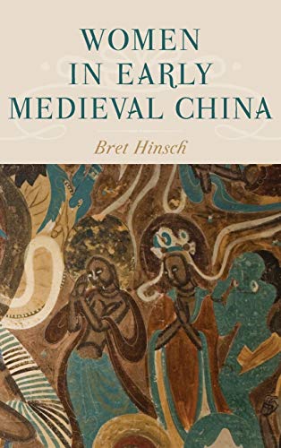 Women in Early Medieval China (Asian Voices)