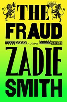 The Fraud: Zadie Smith