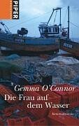 Die Frau auf dem Wasser: Kriminalroman