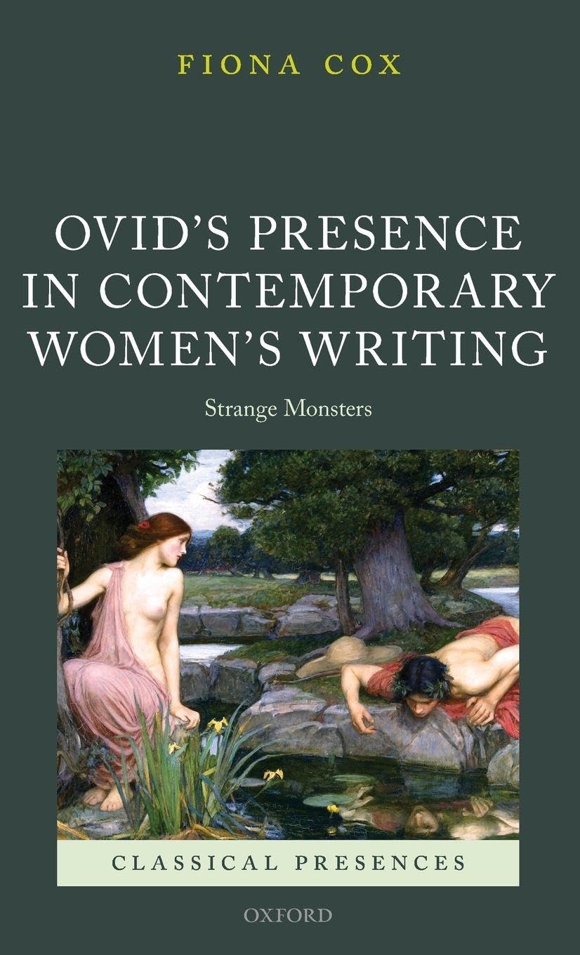 OVID PRES CONTEMP WOMEN WRIT CLPR C: Strange Monsters (Classical Presences)