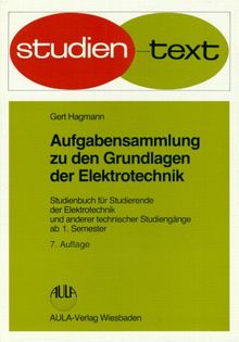 Aufgabensammlung zu den Grundlagen der Elektrotechnik