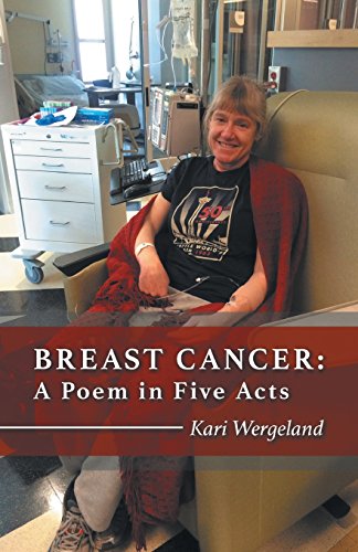 Breast Cancer: A Poem in Five Acts