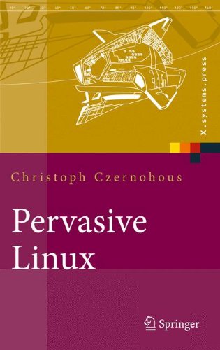 Pervasive Linux: Basistechnologien, Softwareentwicklung, Werkzeuge (X.systems.press)