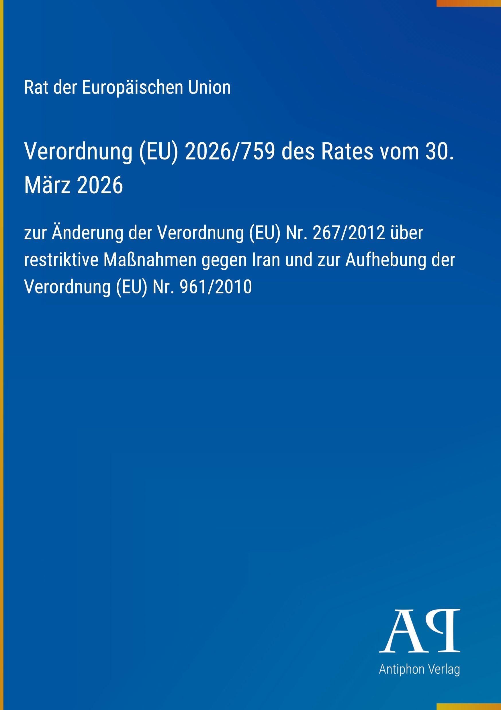 Verordnung (EU) 2026/759 des Rates vom 30. März 2026