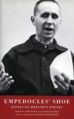 Empedocles' Shoe: Essays on Brecht's Poetry: Essays on Brecht's Portry