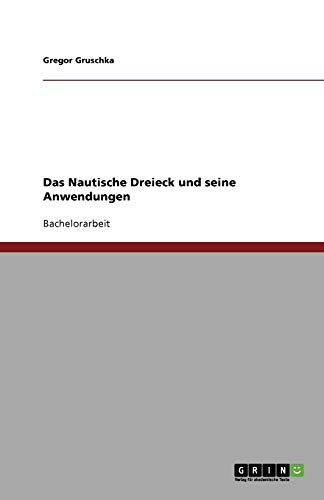 Das Nautische Dreieck und seine Anwendungen