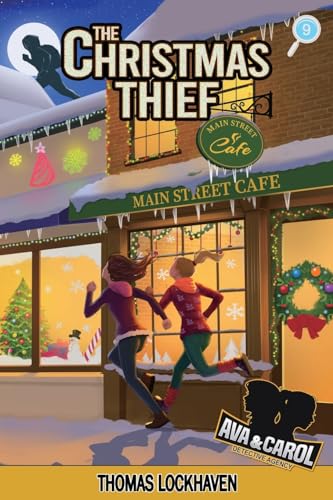 Ava & Carol Detective Agency: The Christmas Thief: The Christmas Thief (2023 Cover Version)