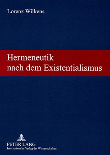 Hermeneutik nach dem Existentialismus: Theologische Vorträge und Aufsätze
