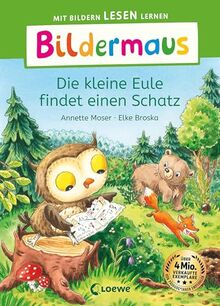 Bildermaus - Die kleine Eule findet einen Schatz: Mit Bildern lesen lernen - Ideal für die Vorschule und Leseanfänger ab 5 Jahren - Mit Leselernschrift ABeZeh