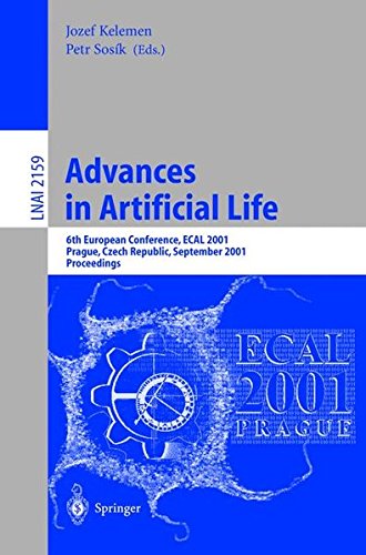 Advances in Artificial Life: 6th European Conference, ECAL 2001, Prague, Czech Republic, September 10-14, 2001. Proceedings (Lecture Notes in Computer Science, Band 2159)