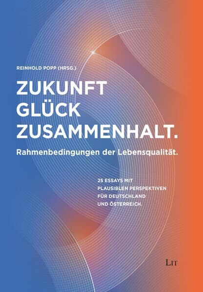 Zukunft - Glück - Zusammenhalt - Neuware