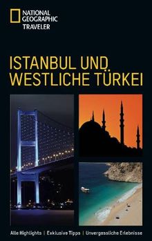 National Geographic Traveler: Istanbul und westliche Türkei