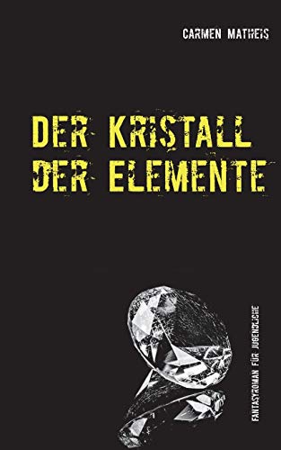 Der Kristall der Elemente
