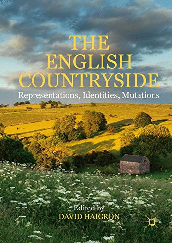 The English Countryside: Representations, Identities, Mutations