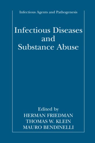 Infectious Diseases and Substance Abuse (Infectious Agents and Pathogenesis)