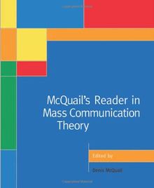 McQuail's Reader in Mass Communication Theory