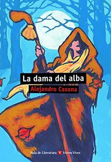 LA DAMA DEL ALBA N/C: La dama del alba (Aula de Literatura, Band 26)