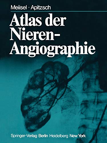 Atlas der Nierenangiographie (German Edition)