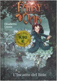 L'incanto del buio. Fairy Oak