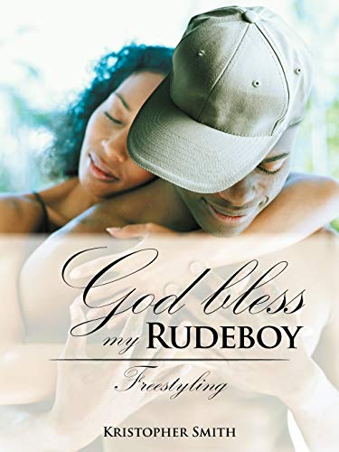 God Bless My Rudeboy: Freestyling