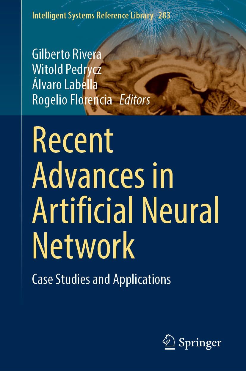 Recent Advances in Artificial Neural Networks