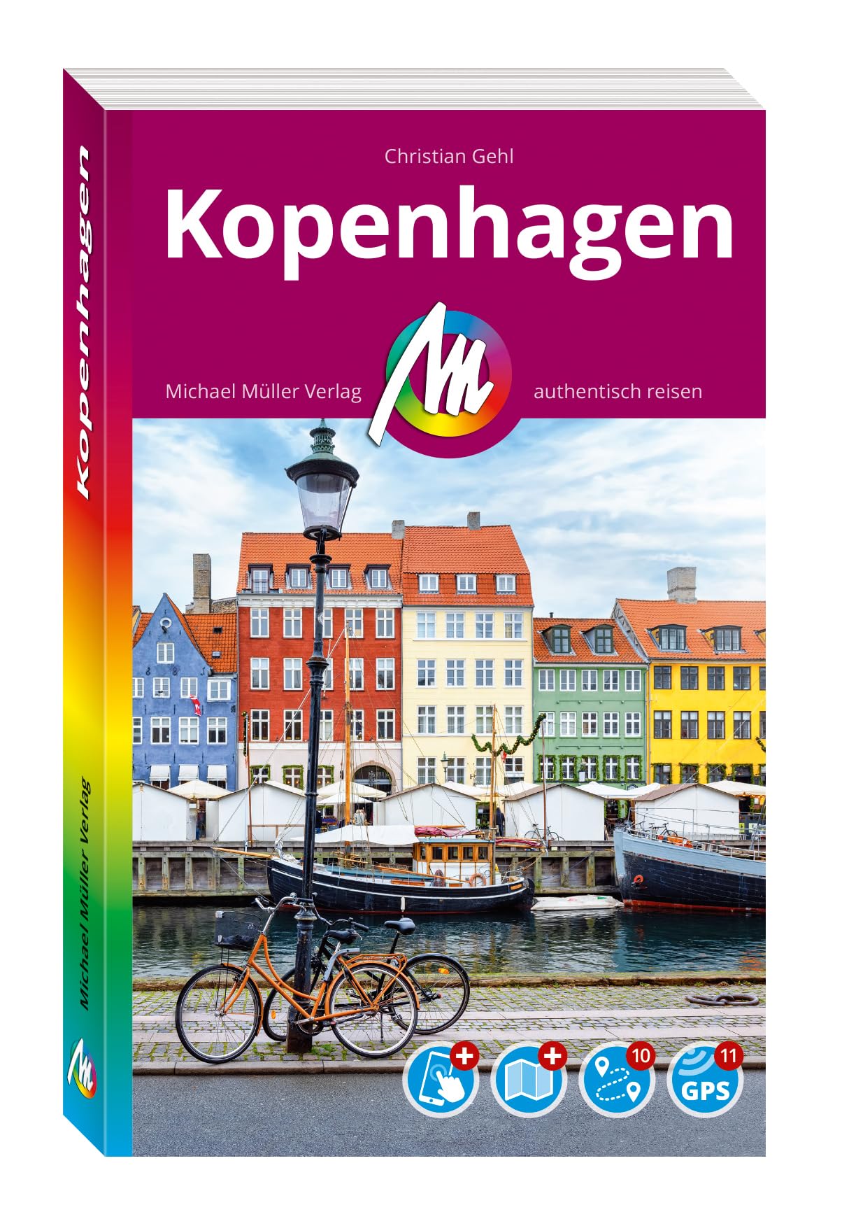 MICHAEL MÜLLER REISEFÜHRER Kopenhagen MM-City: 100% authentisch, aktuell und vor Ort recherchiert. Inkl. App.