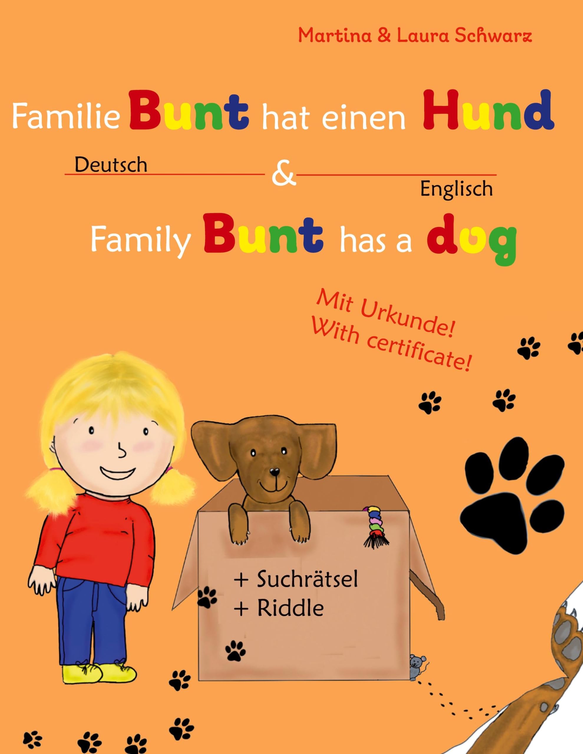Family Bunt has a dog / Familie Bunt hat einen Hund: Kinderbuch Englisch-Deutsch (zweisprachig/bilingual)