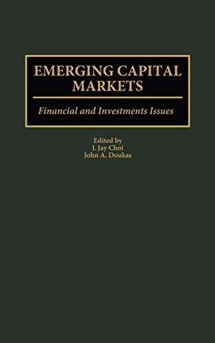 Emerging Capital Markets: Financial and Investment Issues