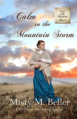 Calm in the Mountain Storm (Call of the Rockies series, Band 9)