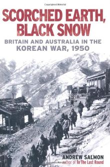 Scorched Earth, Black Snow: The First Year of the Korean War