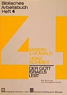 Biblisches Arbeitsbuch / Der Gott Israels lebt: Elia ein Prophet im 8. Jahrhundert vor Christus