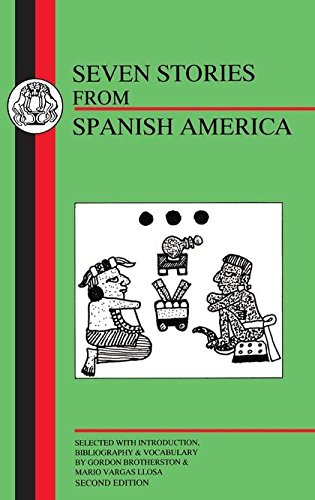 Vargas Llosa: Seven Stories from Spanish America (Bcp Spanish Texts)