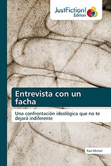 Entrevista con un facha: Una confrontación ideológica que no te dejará indiferente