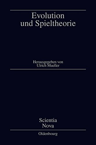 Evolution und Spieltheorie (Scientia Nova)