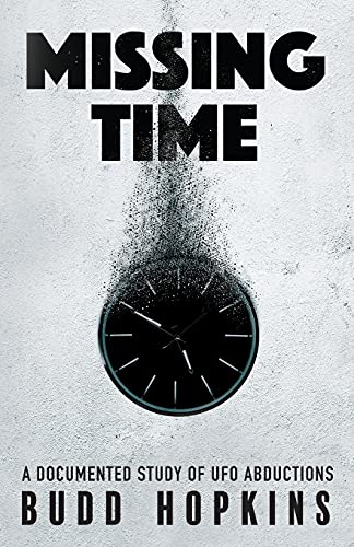 Budd Hopkins Missing Time, A Documented Study Of Ufo Abductions
