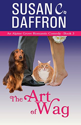 The Art of Wag (An Alpine Grove Romantic Comedy, Band 3)