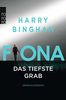Fiona: Das tiefste Grab (Fiona Griffiths, Band 6)