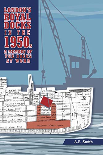 London'S Royal Docks In The 1950S: A Memory Of The Docks At Work