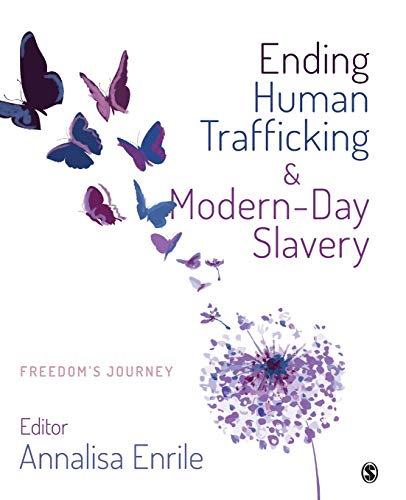 Ending Human Trafficking and Modern-Day Slavery: Freedom's Journey