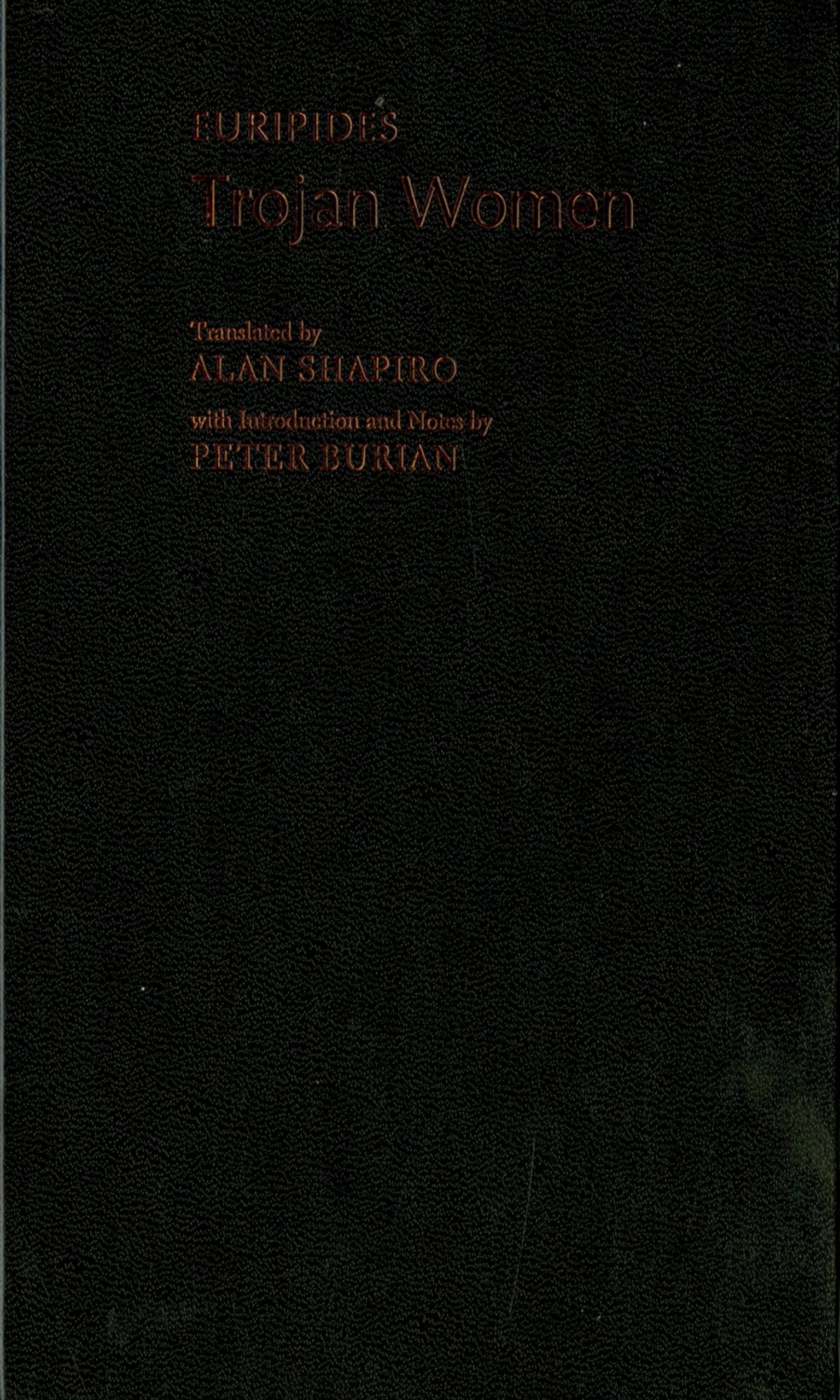 Trojan Women (Greek Tragedy in New Translations)