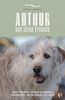 Arthur und seine Freunde: Neues vom Hund, der den Dschungel durchquerte, um ein Zuhause zu finden
